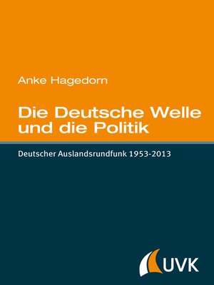 cover image of Die Deutsche Welle und die Politik